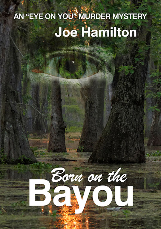 Eye on You – Born on the Bayou